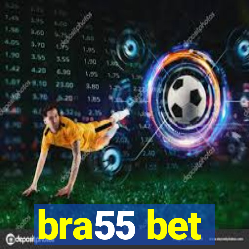 bra55 bet